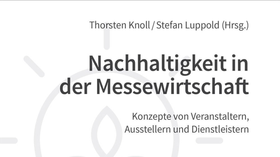 Neuerscheinung: „Nachhaltigkeit in der Messewirtschaft"